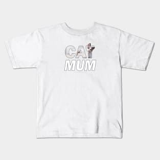 CAT MUM - siamese long hair cat oil painting word art Kids T-Shirt